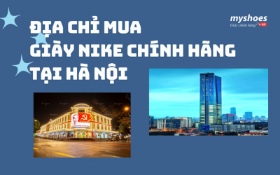 Gợi Ý Địa Chỉ Mua Giày Nike Chính Hãng Tại Hà Nội