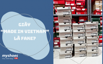 Những Hiểu Lầm Về Giày Chính Hãng Made in Vietnam – Thực Hư Và Sự Thật