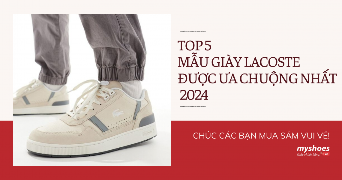 Top 5 Mẫu Giày Lacoste Được Ưa Chuộng Nhất 2024 Top 5 Mẫu Giày Lacoste Được Ưa Chuộng Nhất 2024