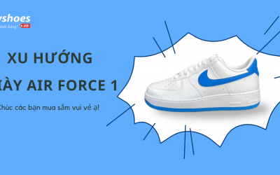 Xu Hướng Giày Sneaker Trắng – Tại Sao Giày Nike Air Force 1 Luôn Được Giới Trẻ Săn Đón?