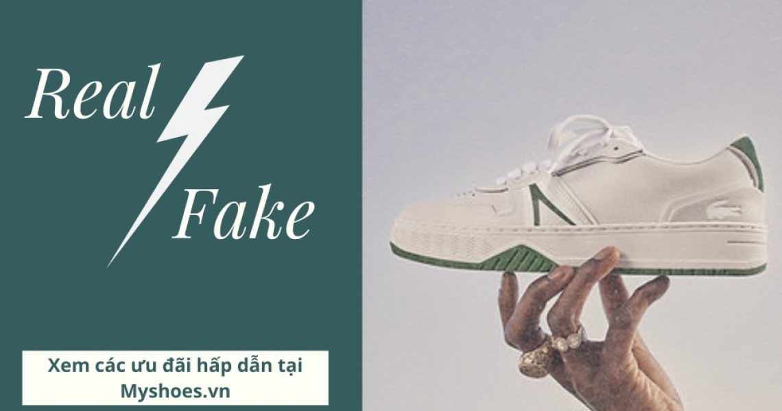 Cách Phân Biệt Giày Lacoste Chính Hãng Và Hàng Fake Cách Phân Biệt Giày Lacoste Chính Hãng Và Hàng Fake